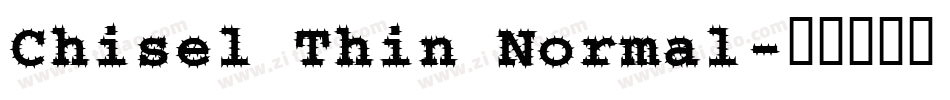 Chisel Thin Normal字体转换